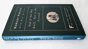 And If You Play Golf, You're My Friend by Harvey Penick