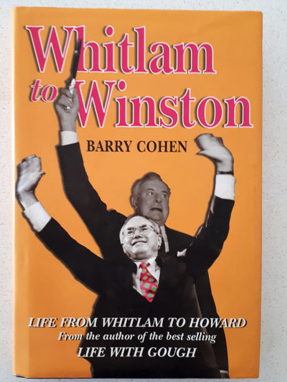Whitlam to Winston by Barry Cohen