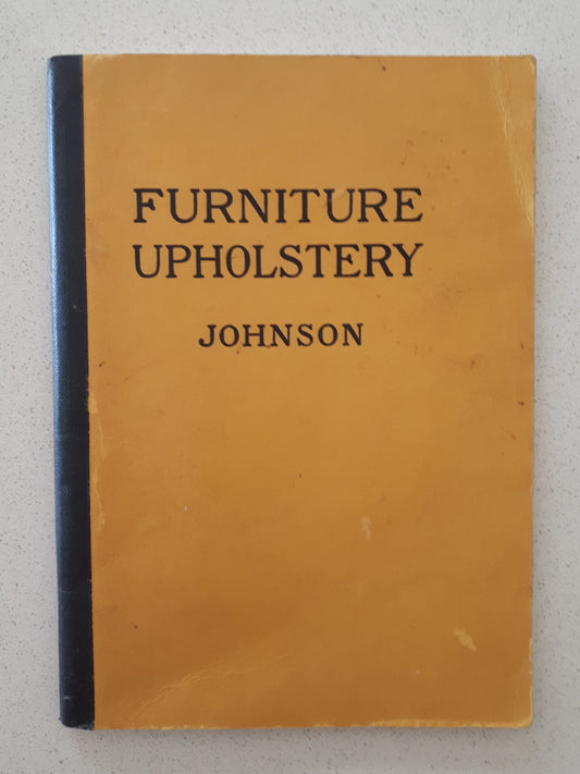 Furniture Upholstery For Schools by Emil A. Johnson