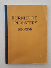 Load image into Gallery viewer, Furniture Upholstery For Schools by Emil A. Johnson