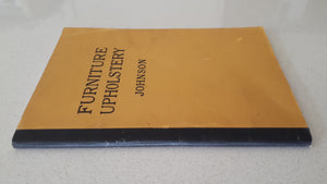 Furniture Upholstery For Schools by Emil A. Johnson