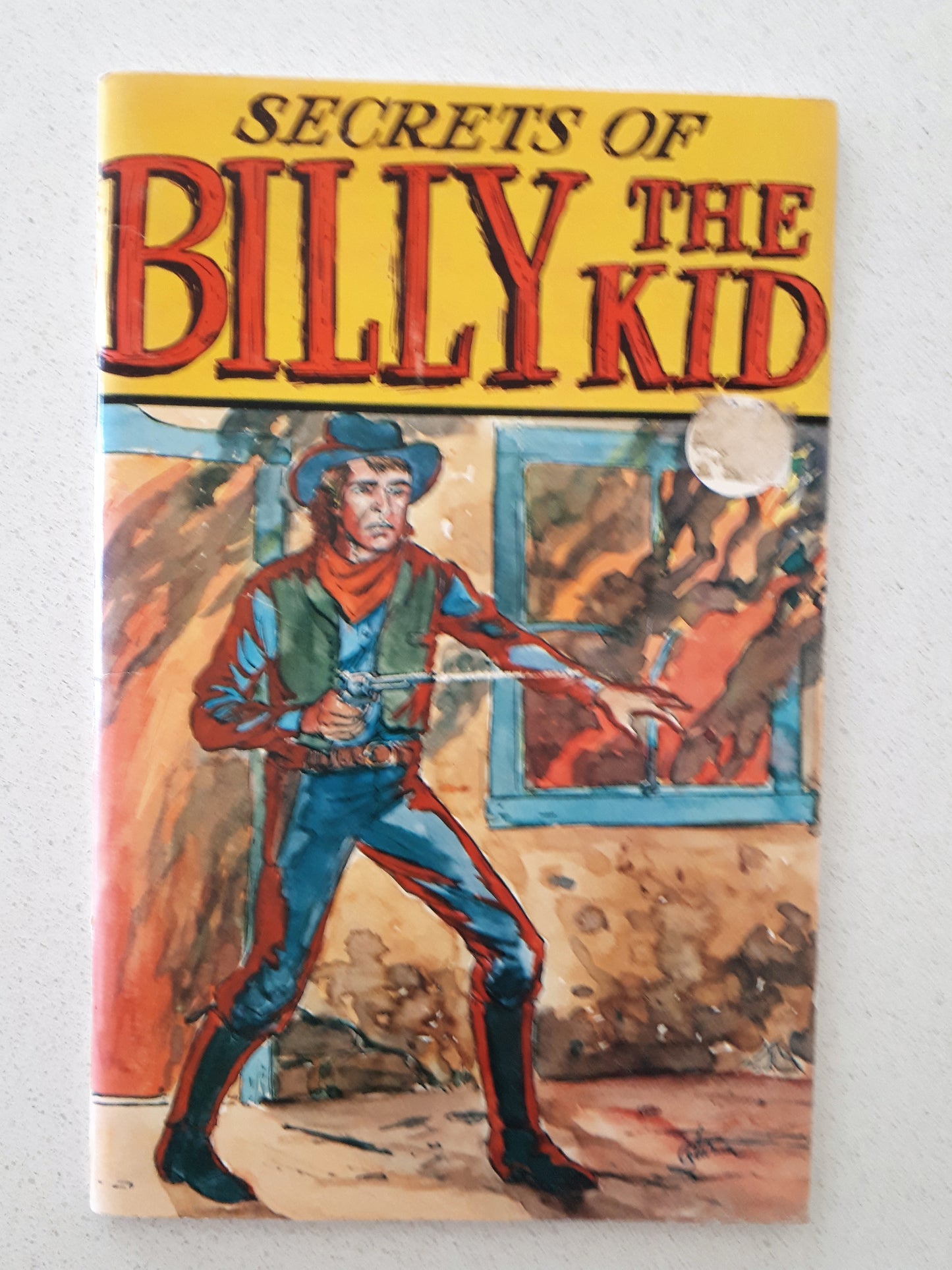 Secrets of Billy The Kid by George E. Turner