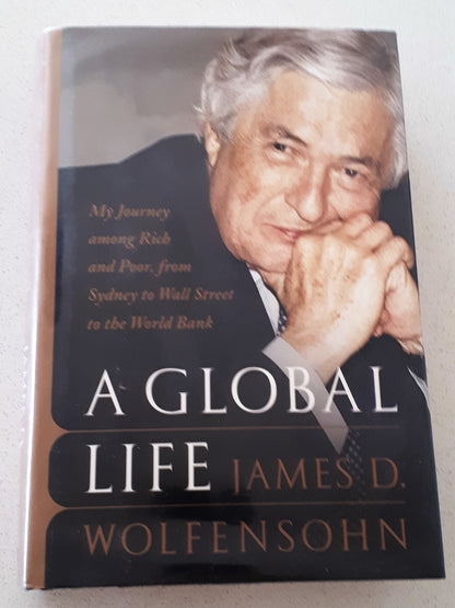 A Global Life by James D. Wolfensohn