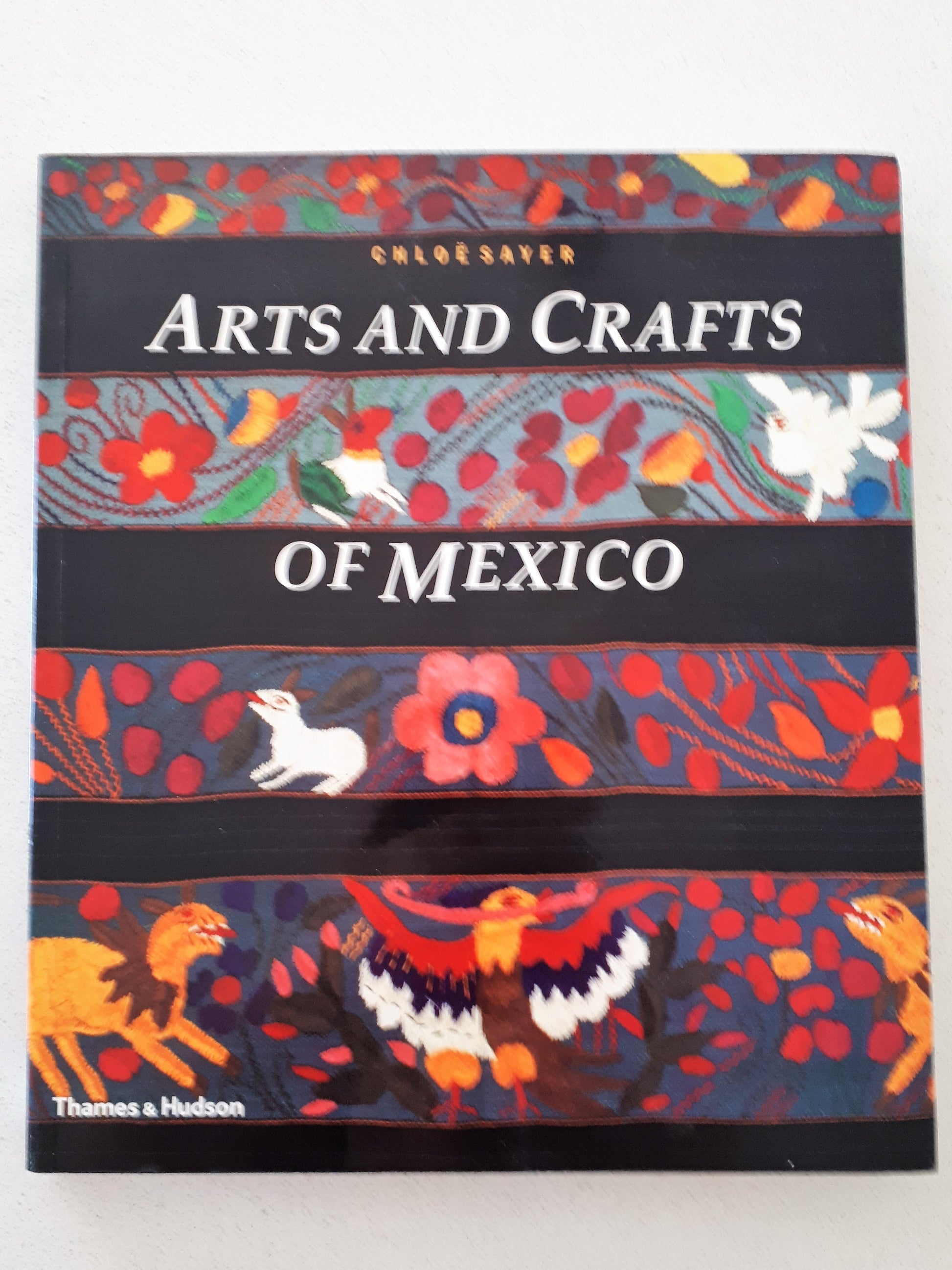 Arts And Crafts Of Mexico by Chloe Sayer