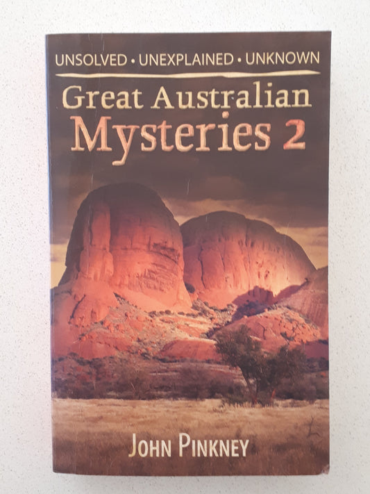 Great Australian Mysteries 2 by John Pinkney