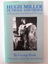 Load image into Gallery viewer, Hugh Miller Outrage And Order by George Rose
