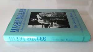 Hugh Miller Outrage And Order by George Rose