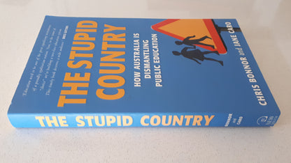 The Stupid Country by Chris Bonnor and Jane Caro