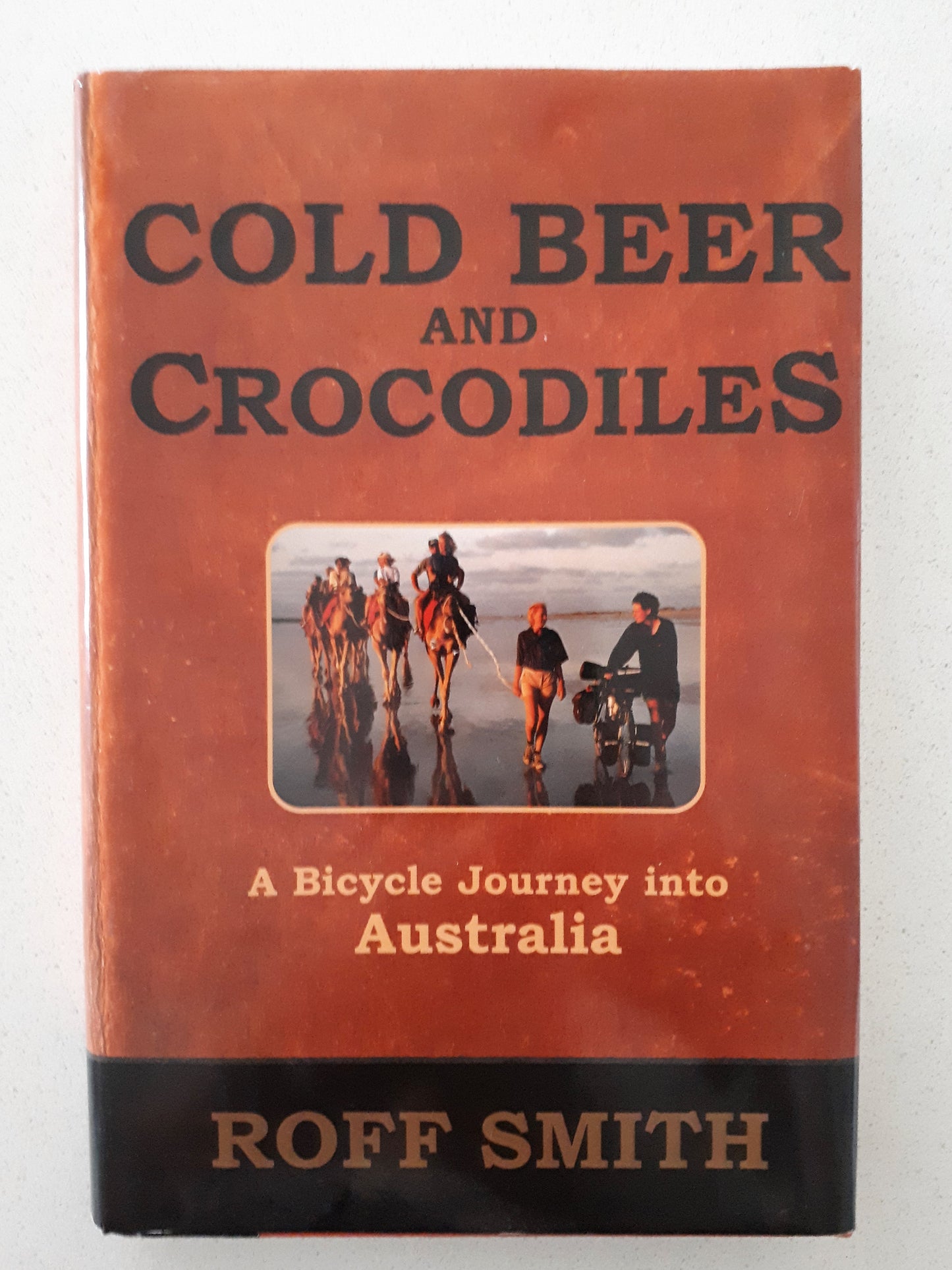 Cold Beers and Crocodiles by Roff Smith