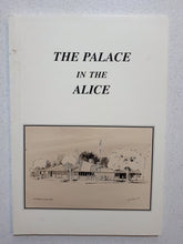 Load image into Gallery viewer, The Palace In The Alice by Dan Conway
