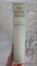 Load image into Gallery viewer, The Golden Treasury by F. T. Palgrave