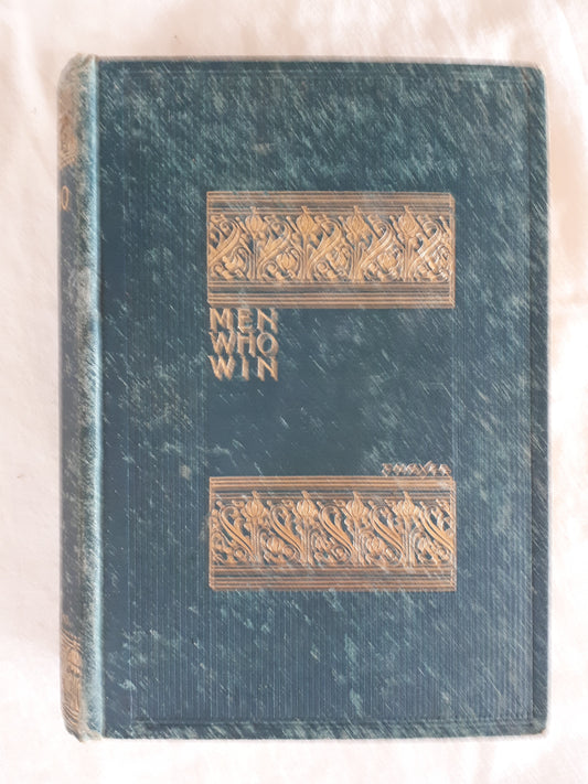Men Who Win by William M. Thayer