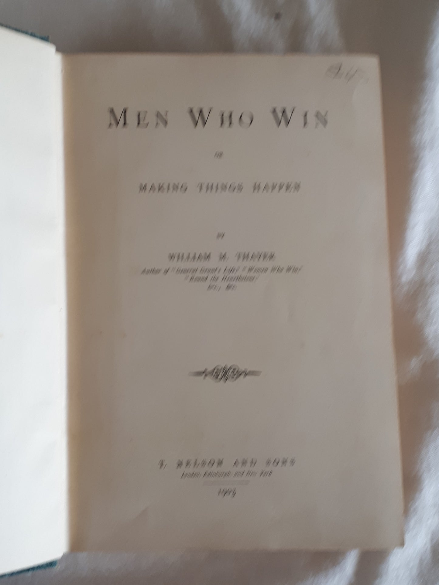 Men Who Win by William M. Thayer