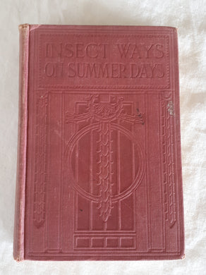 Insect Ways on Summer Days by Jennett Humphreys