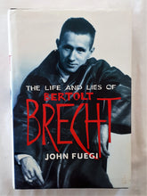 Load image into Gallery viewer, The Life and Lies of Bertolt Brecht by John Fuegi
