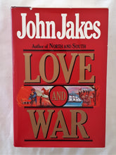 Load image into Gallery viewer, Love and War by John Jakes