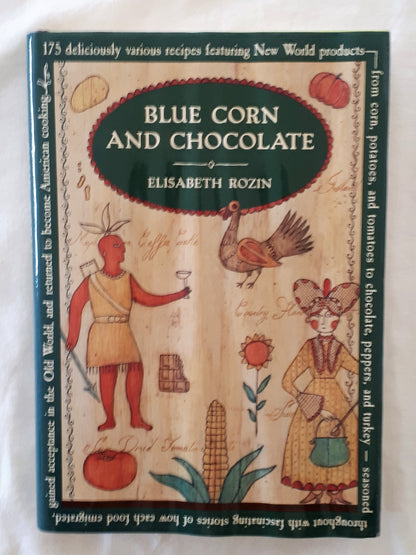 Blue Corn and Chocolate by Elisabeth Rozin
