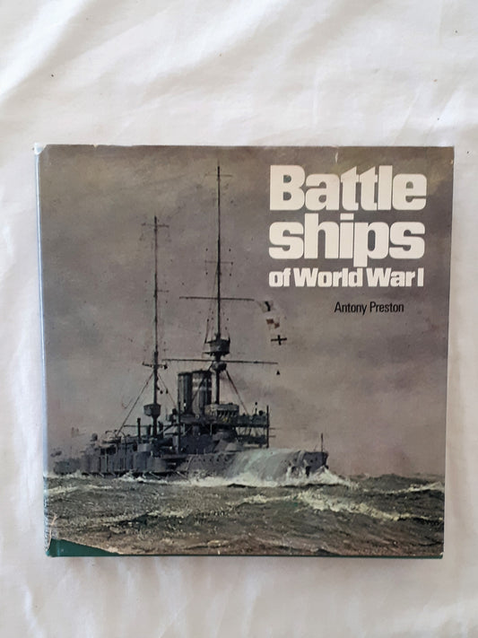 Battleships of World War I by Antony Preston