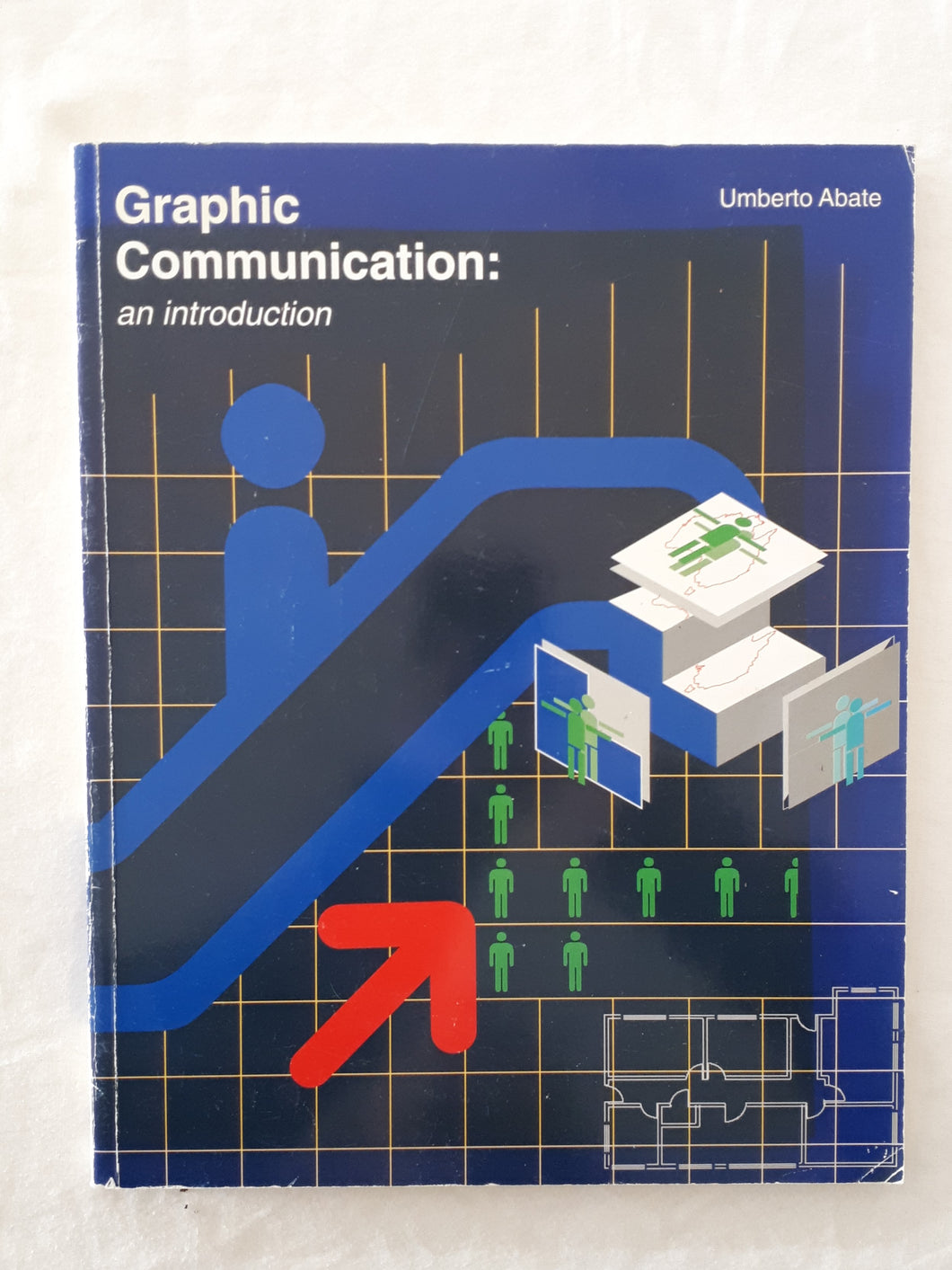 Graphic Communication: an introduction by Umberto Abate