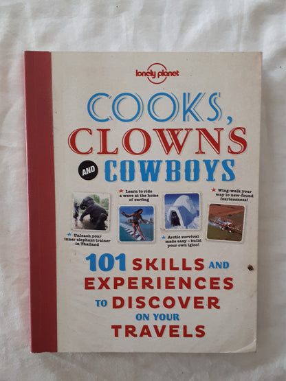 Cooks, Clowns and Cowboys by Lonely Planet