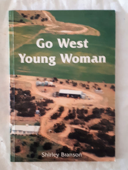 Go West Young Woman by Shirley Branson