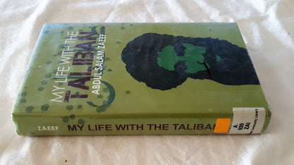 My Life With the Taliban by Abdul Salam Zaeef