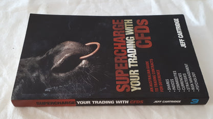 Supercharge Your Trading With CFDs by Jeff Cartridge