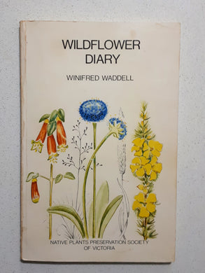 Wildflower Diary by Winifred Waddell