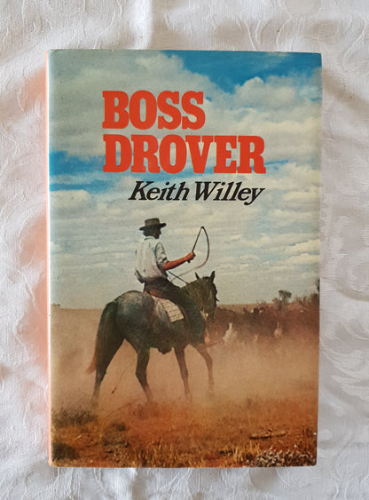 Boss Drover by Keith Willey