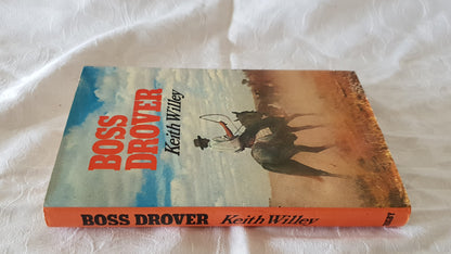 Boss Drover by Keith Willey