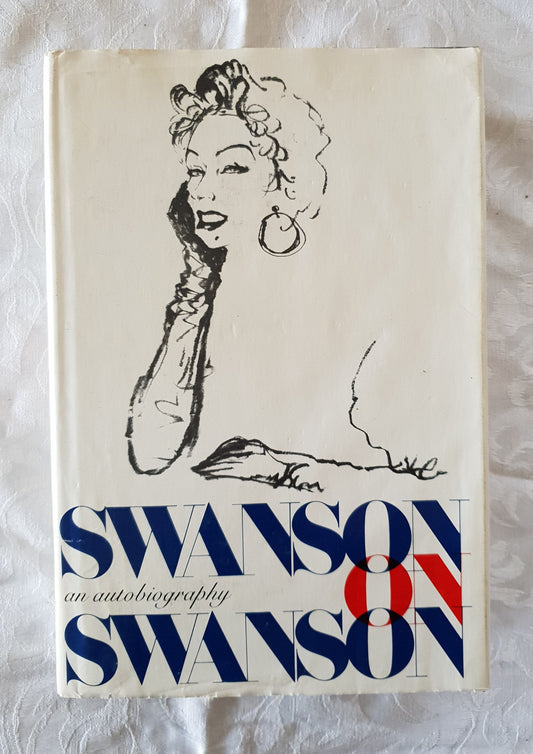 Swanson On Swanson by Gloria Swanson