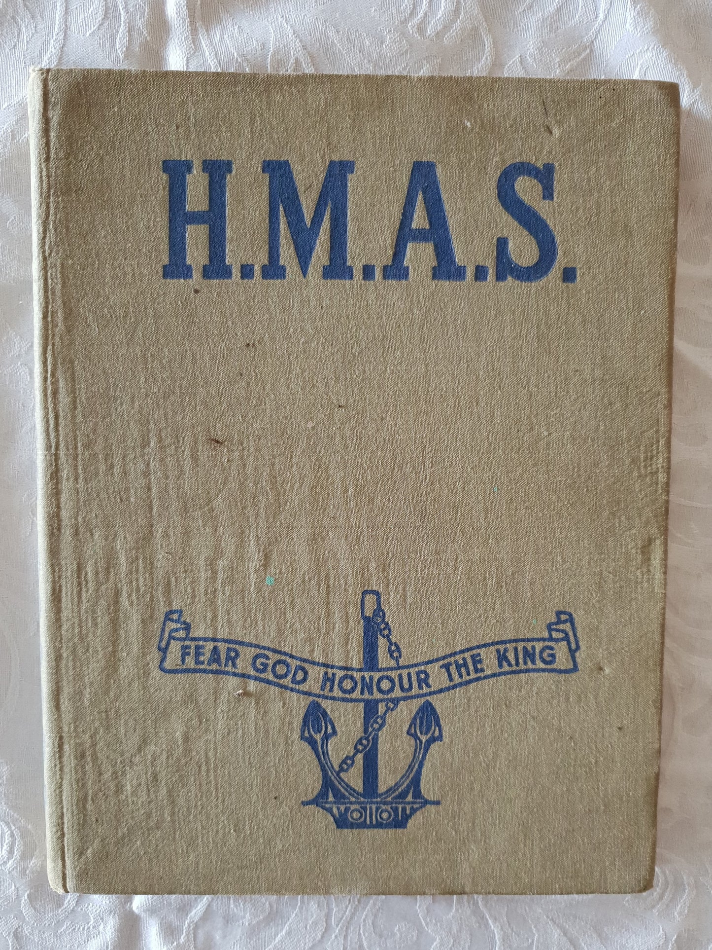 H.M.A.S.  Written and Prepared by Serving Personnel of the R.A.N