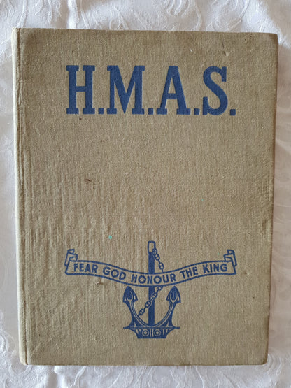 H.M.A.S.  Written and Prepared by Serving Personnel of the R.A.N
