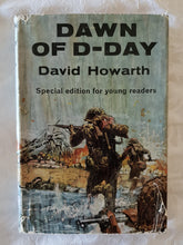 Load image into Gallery viewer, Dawn of D-Day by David Howarth