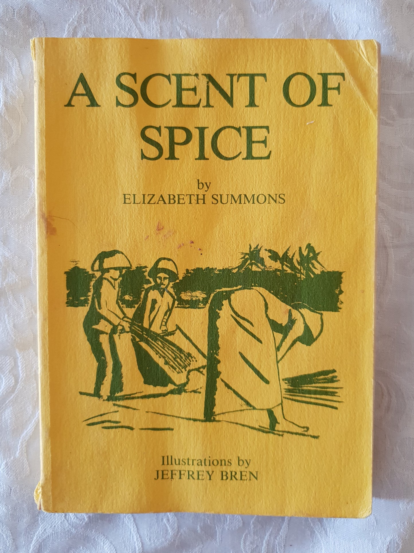 A Scent of Spice  by Elizabeth Summons, illustrations by Jeffrey Bren