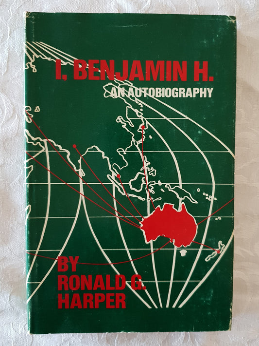 I, Benjamin H.  by Ronald G. Harper
