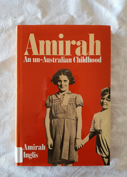Amirah An un-Australian Childhood by Amirah Inglis
