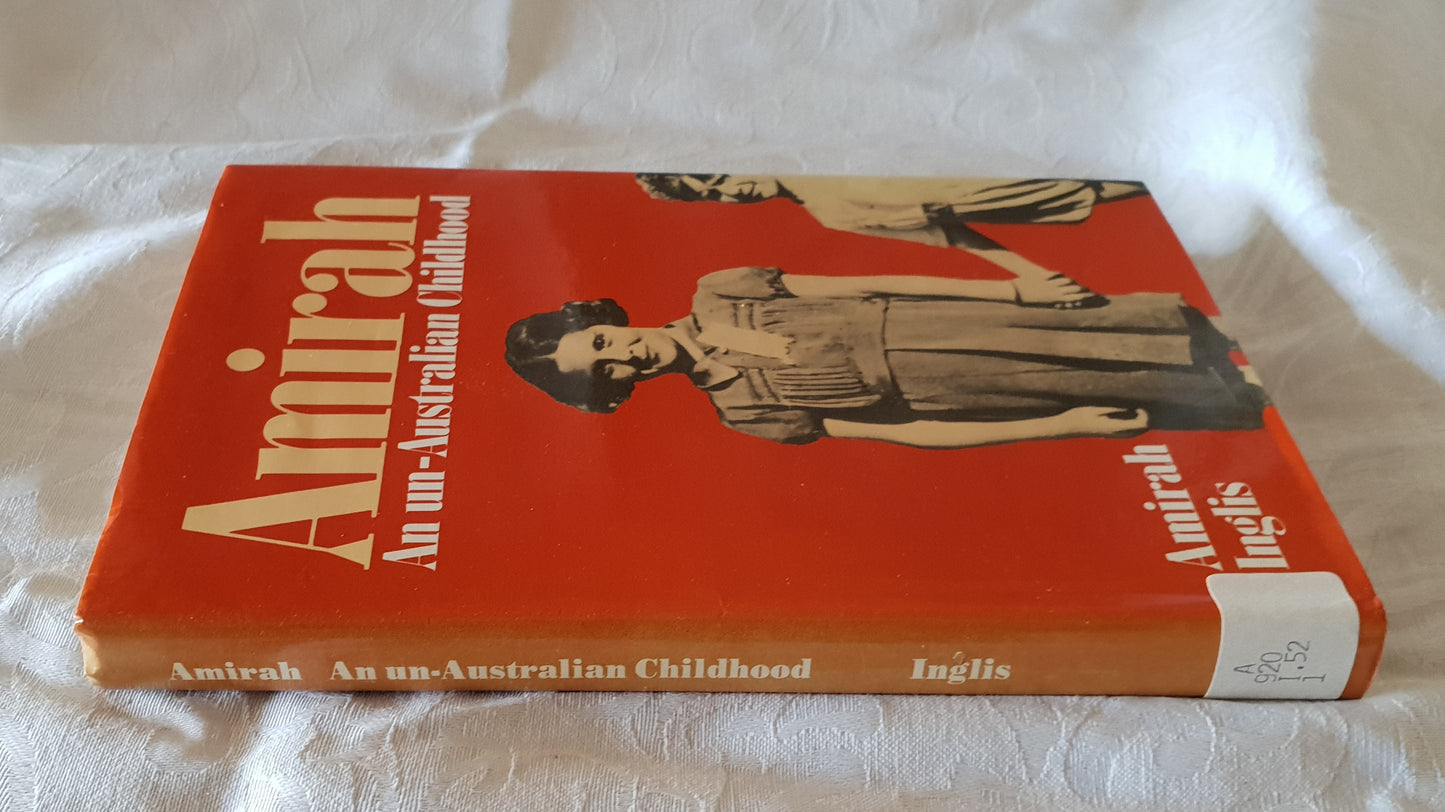 Amirah An un-Australian Childhood by Amirah Inglis