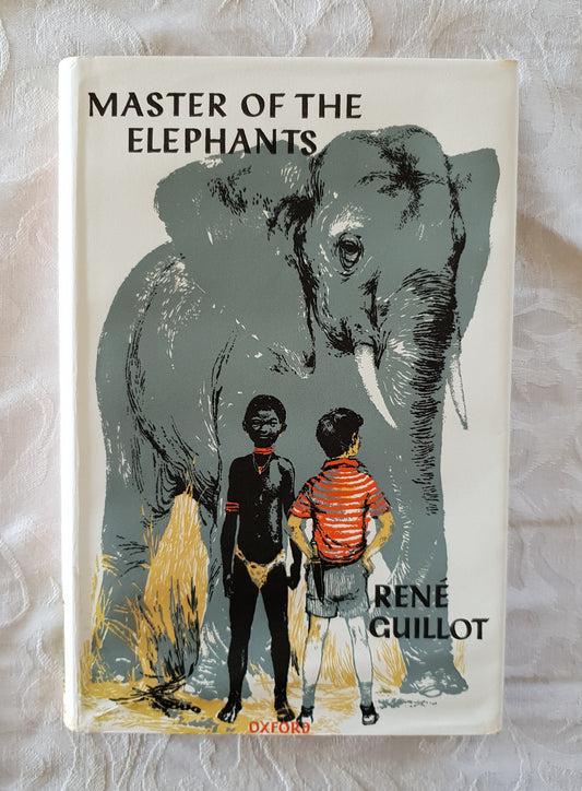 Master of the Elephants  by Rene Guillot