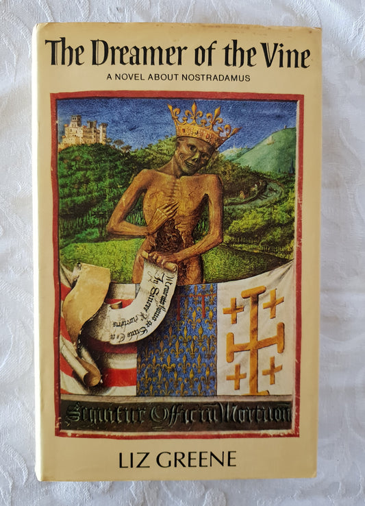 The Dreamer of the Vine by Liz Greene