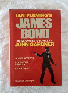 Ian Flemming's James Bond: Three Complete Novels  License Renewed - For Special Services - Icebreaker  by John Gardner  Complete and Unabridged