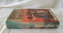 Load image into Gallery viewer, Inherit The Sun by Maxwell Grant