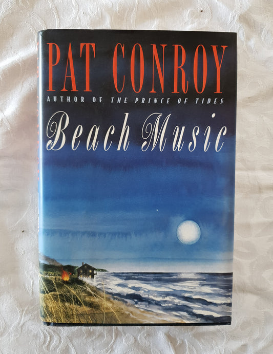 Beach Music  by Pat Conroy