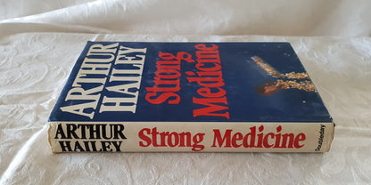 Strong Medicine by Arthur Hailey