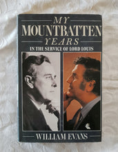 Load image into Gallery viewer, My Mountbatten Years by William Evans