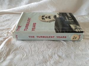 The Turbulent Years by J. T. Lang