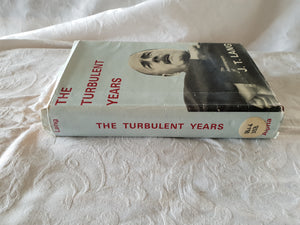 The Turbulent Years by J. T. Lang
