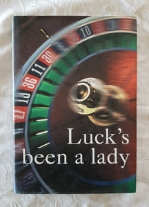 Luck's been a lady by Rex J Lipman