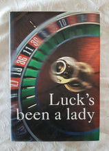 Load image into Gallery viewer, Luck&#39;s been a lady by Rex J Lipman