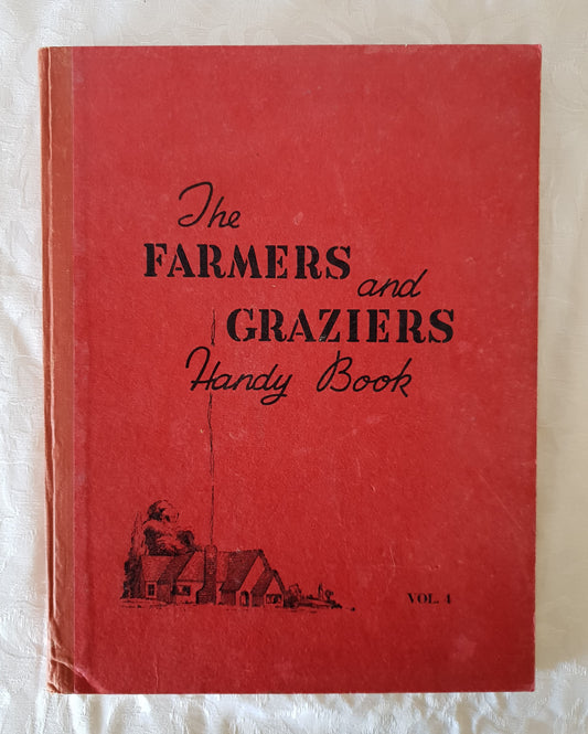 The Farmers and Graziers Handy Book Volume 4 Compiled by J. V. Bartlett
